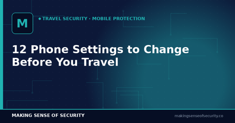 Mobile phone security settings before traveling — iPhone and Android checklist