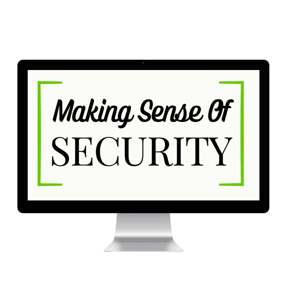 Making Sense Of Security